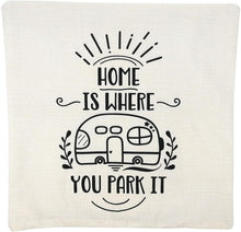 Load image into Gallery viewer, Pillow Cover - Home is Where You Park It
